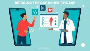 Bridging the Gap in Healthcare