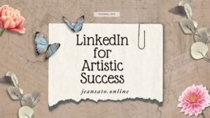 LinkedIn for Artistic Success