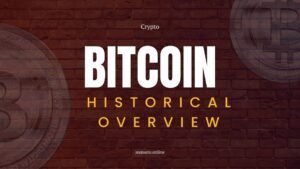 Bitcoin Historical Overview