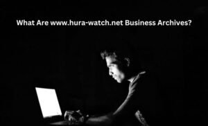 What Are www.hura-watch.net Business Archives?