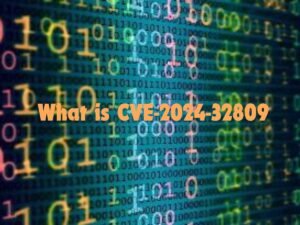 What is CVE-2024-32809