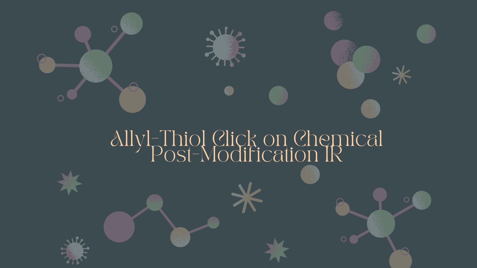 Allyl-Thiol Click on Chemical Post-Modification IR