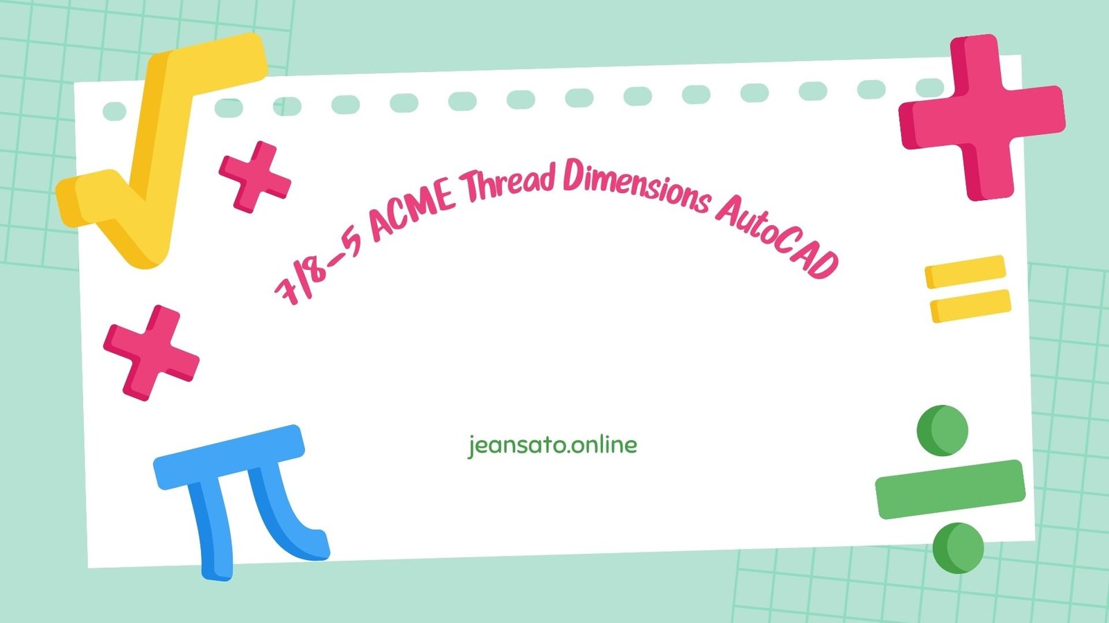 7/8-5 ACME Thread Dimensions AutoCAD