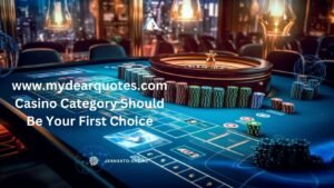 www.mydearquotes.com Casino Category 